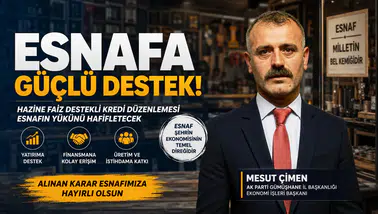 AK Parti Gümüşhane İl Başkanlığı Hazine Faiz Destekli Kredi Düzenlemesini Değerlendirdi