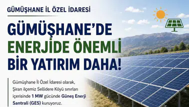 Gümüşhane İl Özel İdaresi güneşten yıllık 6 milyon TL tasarruf sağlayacak