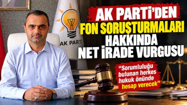 AK Parti'den Fon Soruşturmaları Hakkında Net İrade Vurgusu