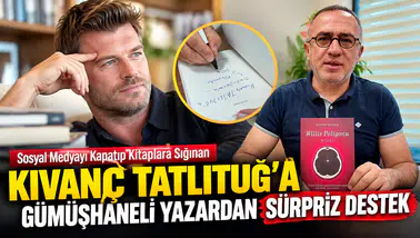 Sosyal Medyayı Kapatıp Kitaplara Sığınan Kıvanç Tatlıtuğ’a Gümüşhaneli yazardan sürpriz destek