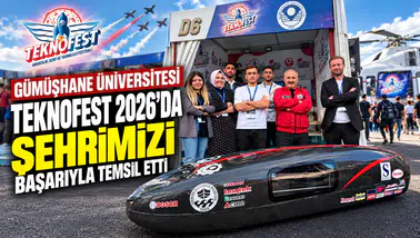 Gümüşhane Üniversitesi Eko Maraton Kulübü TEKNOFEST 2026'da Şehrimizi Başarıyla Temsil Etti