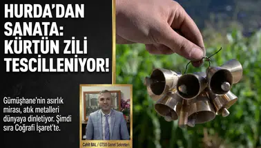 Hurda metalden sanata dönüşen ‘Kürtün zili’ için coğrafi işaret hamlesi