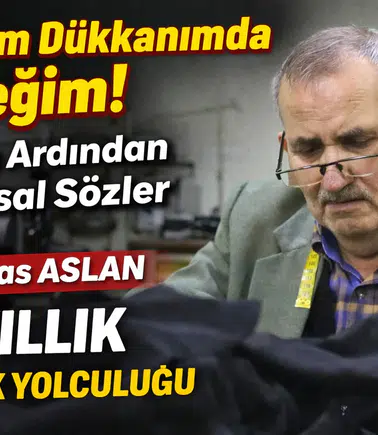 Gümüşhane’nin yarım asırlık çınarı: Terzi İlyas Aslan’ın 56 yıllık meslek yolculuğu