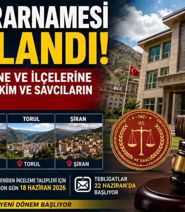 HSK Kararnamesi Açıklandı! İşte Gümüşhane ve İlçelerine Gelen, Giden Hakim ve Savcıların Tam Listesi