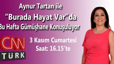 Gümüşhane CNNTURK’te