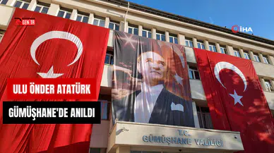 Büyük Önder Atatürk vefatının 87.yılında Gümüşhane'de anıldı