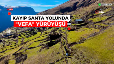 "Kayıp Santa Yolu"nda vefa yürüyüşü