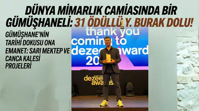 Dünya mimarlık camiasında bir Gümüşhaneli: 31 Ödüllü ‘Gümüşhane hastası’ Yüksek Mimar Y. Burak Dolu