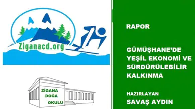 Gümüşhane’nin yeşil ekonomi raporu açıklandı