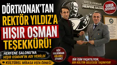 Dörtkonak Köyü’nden Rektör Yıldız’a Hışır Osman teşekkürü