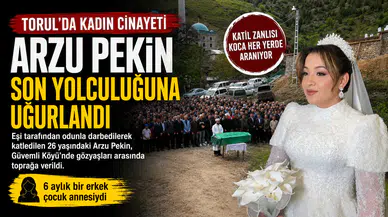 Torul'da eşi tarafından katledilen Arzu Pekin son yolculuğuna uğurlandı