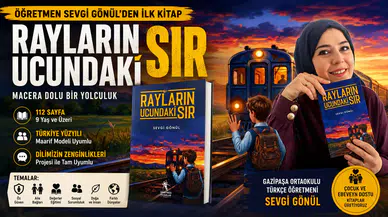 Rayların Ucundaki Sır: Öğretmen Sevgi Gönül’den Türkiye Yüzyılı Maarif Modeli Uyumlu Roman