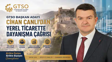 GTSO Başkan Adayı Cihan Canlı'dan Yerel Ticarette Dayanışma Çağrısı