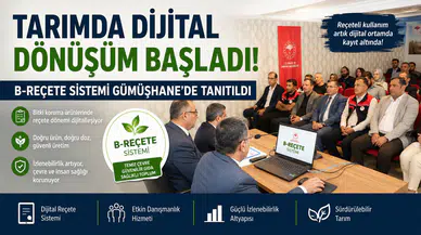 Tarımda Dijital Dönüşüm Başladı: B-REÇETE Sistemi Gümüşhane'de Tanıtıldı