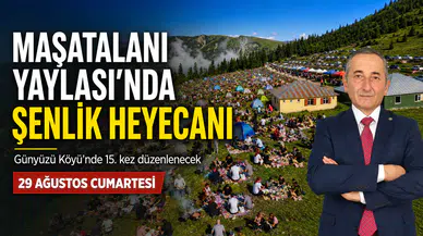 Günyüzü Köyü Maşatalanı Yaylası 15. Kez Coşkulu Şenliğe Ev Sahipliği Yapacak