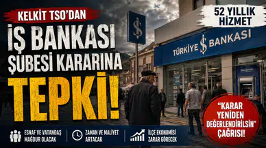 Kelkit TSO'dan İş Bankası Şubesi Kararına Tepki: "Kapatılmamalıdır"