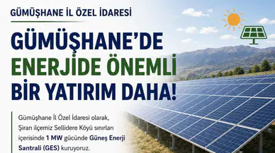 Gümüşhane İl Özel İdaresi güneşten yıllık 6 milyon TL tasarruf sağlayacak