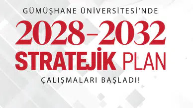 Gümüşhane Üniversitesi’nde 2028-2032 Stratejik Plan Çalışmaları Başladı