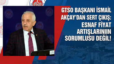 Esnafın 'Günah Keçisi' ilan edilmesine Akçay’dan sert tepki!