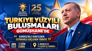 AK Parti 2 Ekim’de Gümüşhane ve 5 ilçede vatandaşla bir araya gelecek