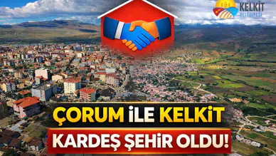 Çorum Belediye Meclisi’nden Kelkit Kararı: Kardeş Şehir Protokolü Kabul Edildi