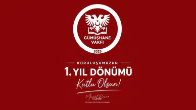 Gümüşhane Vakfı bir yaşında