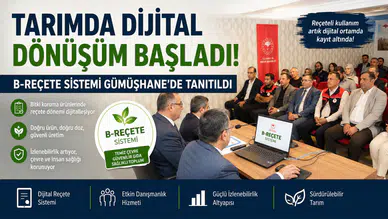 Tarımda Dijital Dönüşüm Başladı: B-REÇETE Sistemi Gümüşhane'de Tanıtıldı