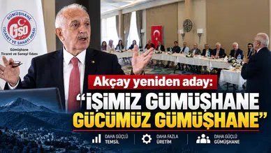 GTSO Başkanı İsmail Akçay Gümüşhane İçin Yola Devam Dedi: "İşimiz de Gücümüz de Gümüşhane"