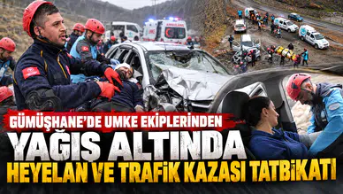Gümüşhane'de UMKE Ekiplerinden Yağış Altında Heyelan ve Trafik Kazası Tatbikatı