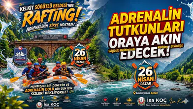 Adrenalin tutkunları oraya akın edecek! Söğütlü Beldesinde rafting etkinliği yapılacak