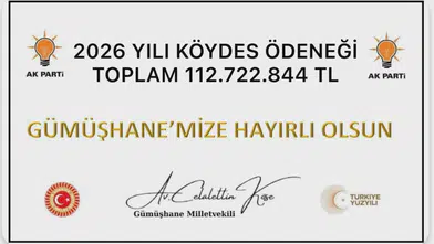Gümüşhane'ye 2026 Yılı KÖYDES Projesi Kapsamında 112 Milyon Liralık Dev Ödenek Tahsis Edildi