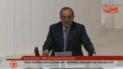 MHP'li Musa Küçük'ten TBMM'de Çocuk Hakları ve Rehabilitasyon Vurgusu
