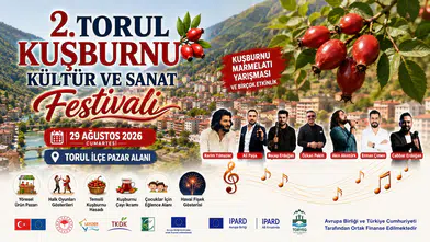 2. Torul Kuşburnu Kültür ve Sanat Festivali 29 Ağustos’ta