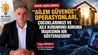 AK Parti Gümüşhane İl Teşkilatı'ndan 'Ailem Güvende' Operasyonlarına Tam Destek