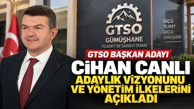 GTSO Başkan Adayı Cihan Canlı Adaylık Vizyonunu Ve Yönetim İlkelerini Açıkladı