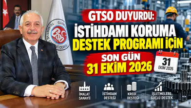 GTSO Duyurdu: İstihdamı Koruma Destek Programı İçin Son Gün 31 Ekim 2026