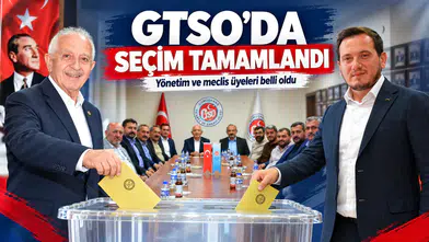 GTSO'da Seçim Maratonu Bitti: Yönetim Kurulu ve Meclis Üyeleri Belli Oldu