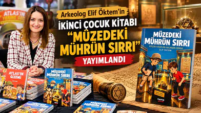 Arkeolog Elif Öktem’in İkinci Çocuk Kitabı “Müzedeki Mührün Sırrı” Yayımlandı