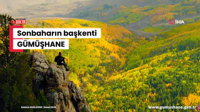 "Sonbaharın Başkenti" Gümüşhane renk cümbüşüne döndü