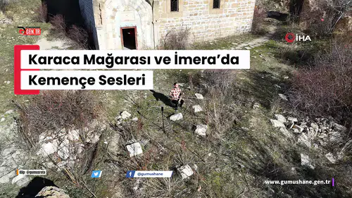 Karaca Mağarası ve İmera’da Kemençe Sesleri! Gümüşhaneli müzisyen Gökhan Zengin, şehrin tanıtımı için kolları sıvadı