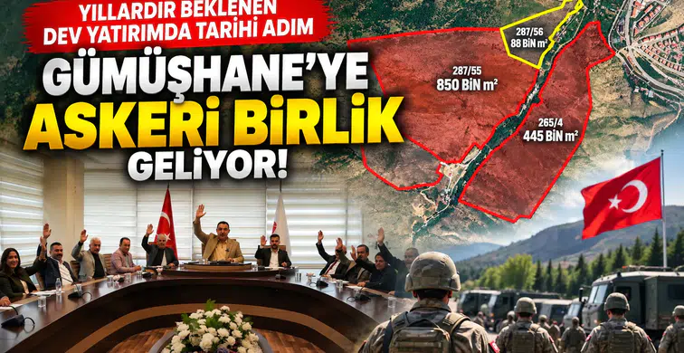 Yıllardır Beklenen Dev Yatırımda Tarihi Adım: Gümüşhane’ye Askeri Birlik Geliyor!