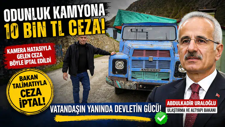 Torul’daki ‘Odunluk Kamyon’ krizi çözüldü: Bakan Uraloğlu mağduriyeti giderdi