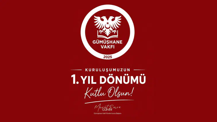 Gümüşhane Vakfı bir yaşında