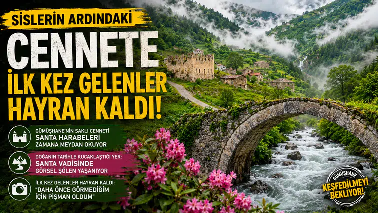 Gümüşhane’de doğanın tarihle kucaklaştığı yer: Santa Vadisinde görsel şölen yaşanıyor