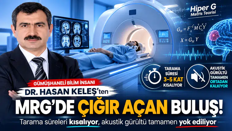 Gümüşhaneli bilim insanı Hasan Keleş’ten MRG Tarama Sürelerini Kısaltan ve Akustik Gürültüyü Yok Eden Buluş