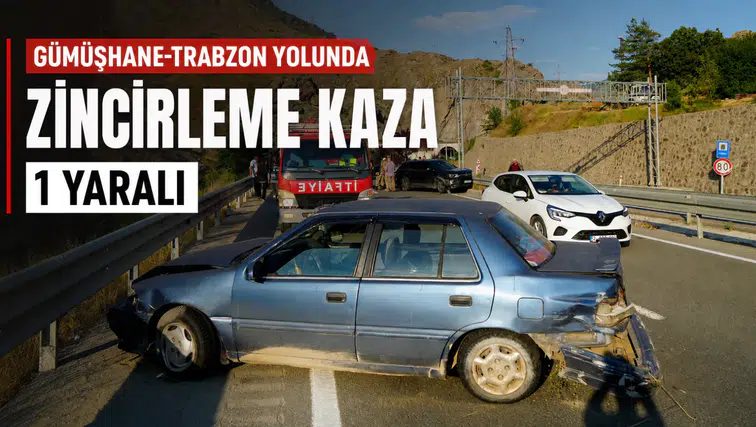 Gümüşhane-Trabzon Kara Yolunda Zincirleme Trafik Kazası: 1 Yaralı