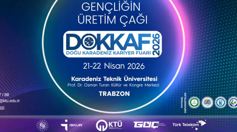 Doğu Karadeniz Kariyer Fuarı (DOKKAF’26) Başlıyor