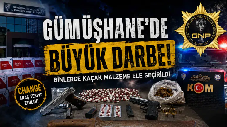 Gümüşhane’de "Change" Araç ve Binlerce Kaçak Malzeme Yakalandı! İşte Operasyonun Detayları