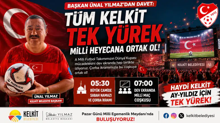 Başkan Ünal Yılmaz Kelkit halkını milli heyecana davet etti