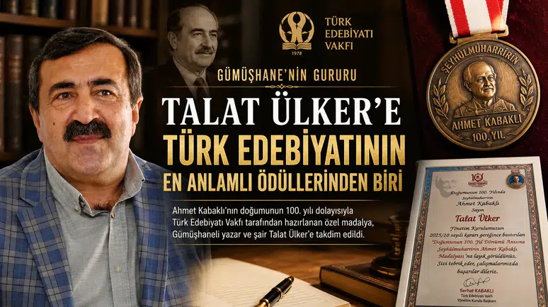 Gümüşhane'nin Gururu Talat Ülker'e Türk Edebiyatının En Anlamlı Ödüllerinden Biri